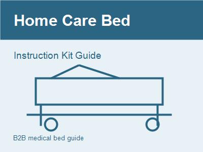 Home Care Bed Instruction Kit: What Dealers Should Prepare Before Delivery